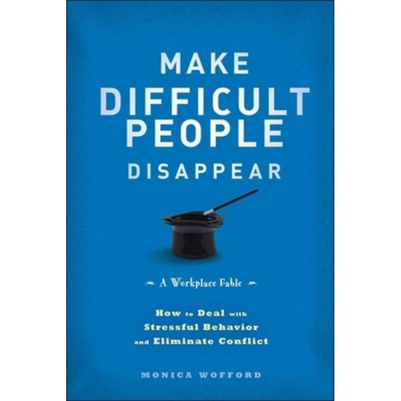 Make Difficult People Disappear