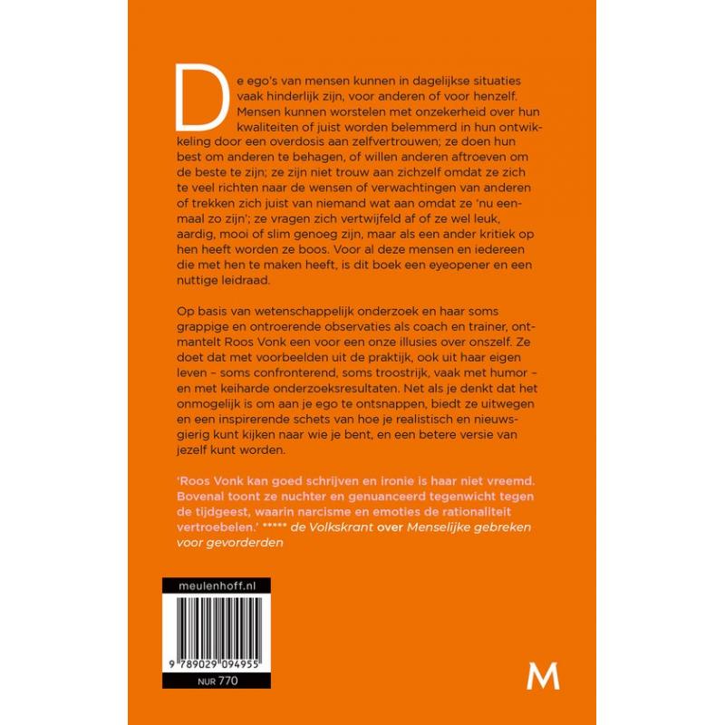 Mijn ego heeft altijd gelijk : Van zelfbedrog naar zelfkennis