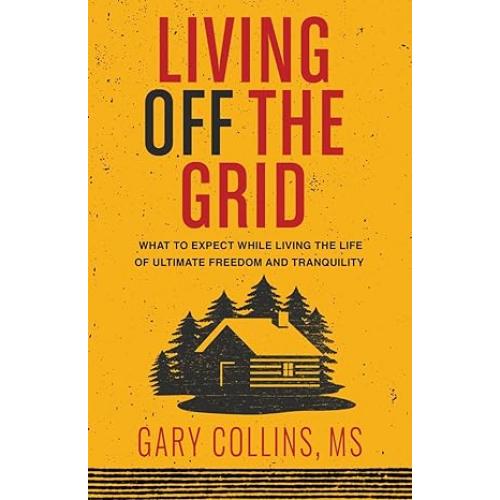 LIVING OFF THE GRID
