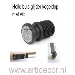 Holle buis glijder kogeldop met vilt