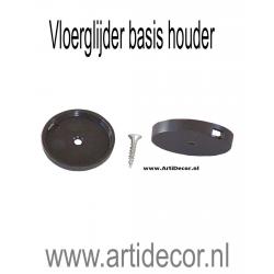 Vloerglijder basis houder